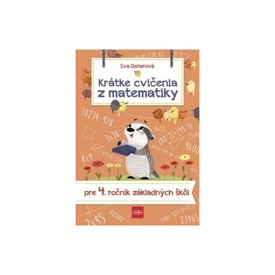 Krátke cvičenia z matematiky pre 4. ročník ZŠ