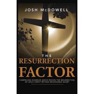 Resurrection Factor | Josh McDowell (ISBN: 9781850786405)