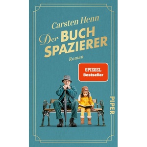 Der Buchspazierer | Carsten Sebastian Henn (ISBN: 9783492074001)