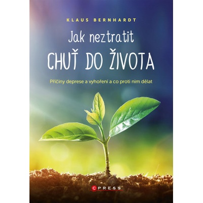 Jak neztratit chuť do života