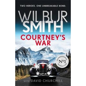 Courtney's War | Wilbur Smith (ISBN: 9781785766503)