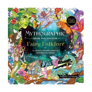 Mythographic Color and Discover: Fairy Folklore (ISBN: 9781250421456)