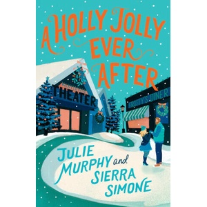 Holly Jolly Ever After | Julie Murphy, Sierra Simone (2023)