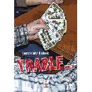 TRABLE - Jaroslav Bálek