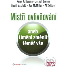 Síla vlivu - Kerry Patterson, Joseph Grenny, David Maxfield, Ron McMillan, Al Switzler