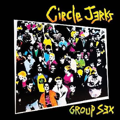 Circle Jerks - Group Sex (Deluxe Edition) (LP) (0794558800112)