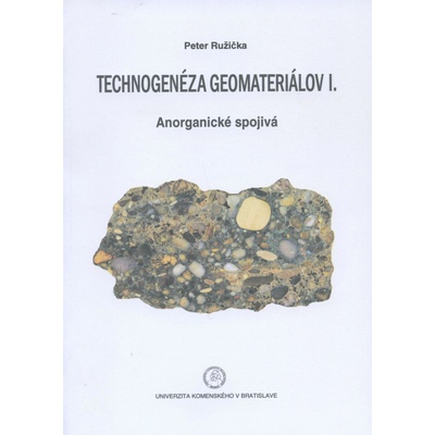 Technogenéza geomateriálov I.