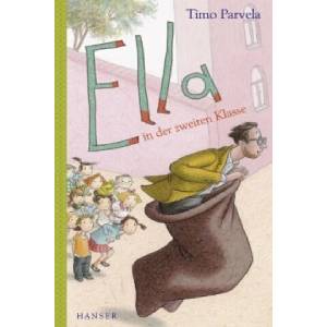 Ella in der zweiten Klasse | Timo Parvela, Sabine Wilharm, Anu Stohner, Nina Stohner (ISBN: 9783446231108)