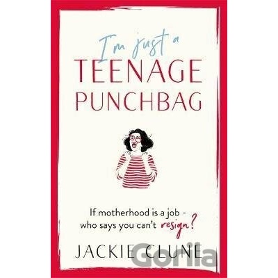 I'm Just a Teenage Punchbag - Jackie Clune