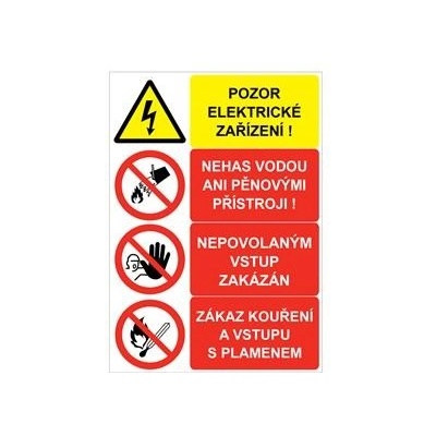 POZOR ELEKTRICKÉ ZAŘÍZENÍ - NEHAS VODOU ANI PĚNOVÝMI PŘÍSTROJI - NEPOVOLANÝM VSTUP ZAKÁZÁN - ZÁKAZ KOUŘENÍ A VSTUPU…