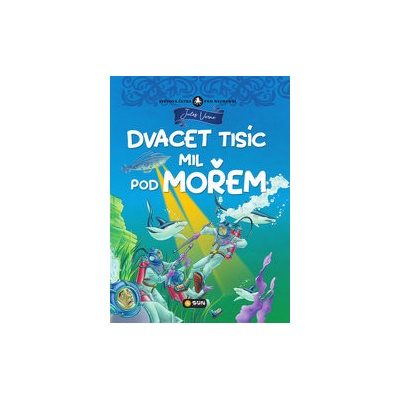 Dvacet tisíc mil pod mořem - Světová četba pro nejmenší