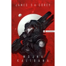 Wojna Kalibana. Expanse. Tom 2