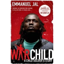 A War Child: A Child Soldiers Story Jal Emmanuel