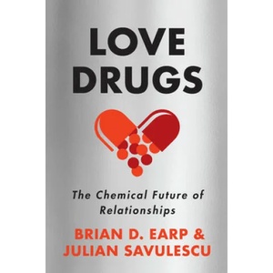 Love Drugs: The Chemical Future of Relationships (ISBN: 9780804798198)