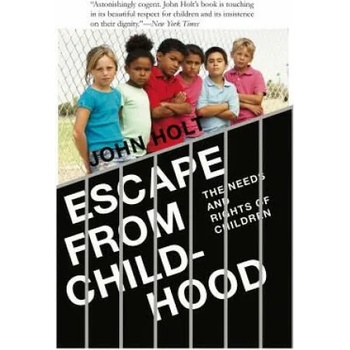 Image 1 of Escape From Childhood | John Caldwell Holt