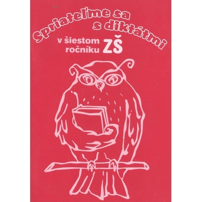 Spriateľme sa s diktátmi v šiestom ročníku ZŠ Margita Svobodová