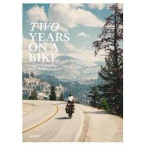 Two Years On A Bike: Von Kanada nach Feuerland | Martijn Doolaard (ISBN: 9783967040517)