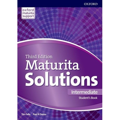 Solutions Maturita 3rd Ed.Intermed.Student´s Book Falla Tim