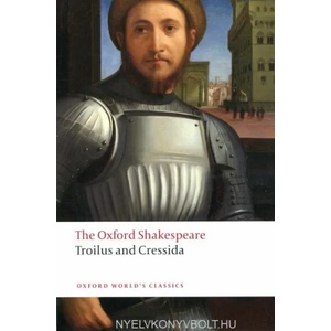 Troilus and Cressida: The Oxford Shakespeare | William Shakespeare (ISBN: 9780199536535)