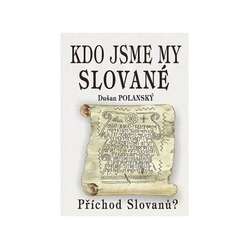 Kdo jsme my Slované