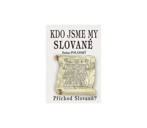 Kdo jsme my Slované