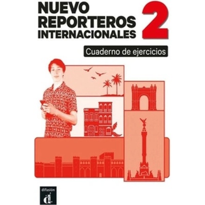 Nuevo Reporteros internacionales 2 (A2) – Cuaderno de ejercicios + MP3 descargable