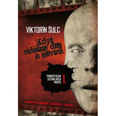 Když vzlétne děs a nevíra - Viktorín Šulc