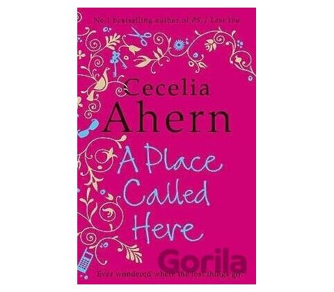 A Place Called Here - Cecelia Ahern
