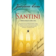 Santini - Peklem duše k světlu světa