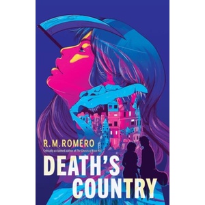 Death's Country | Romero, R. M (ISBN: 9781682636916)