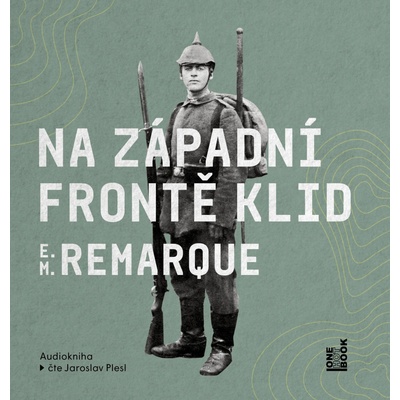 Na západní frontě klid - Čte Jaroslav Plesl