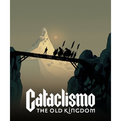 Cataclismo - The Old Kingdom