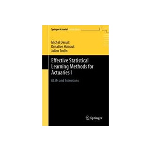 Effective Statistical Learning Methods for Actuaries I (ISBN: 9783030258191)