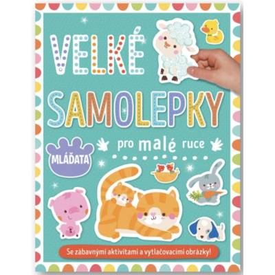 SVOJTKA Veľké nálepky pre malé rúčky – Mláďatá