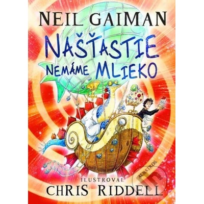 Našťastie nemáme mlieko - Neil Gaiman SK