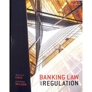 Banking Law and Regulation | CHIU, IRIS; WILSON (ISBN: 9780198784722)