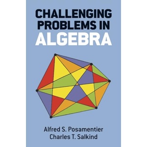 Challenging Problems in Algebra (0000)