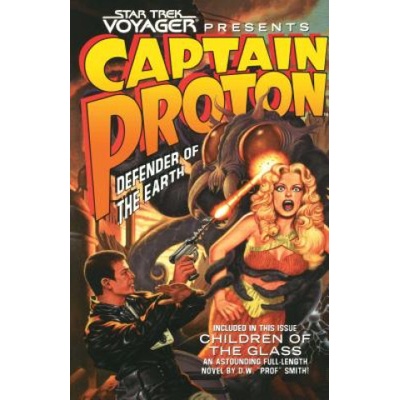 Star Trek: Voyager Presents Captain Proton, Defender of the Earth | Dean Wesley Smith