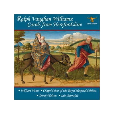 Ralph Vaughan Williams - RALPH VAUGHAN WILLIAMS: CAROLS FROM HEREFORDSHIRE CD