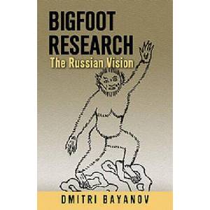 Bigfoot Research | Dmitri Bayanov (ISBN: 9780888397065)
