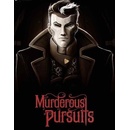 Murderous Pursuits