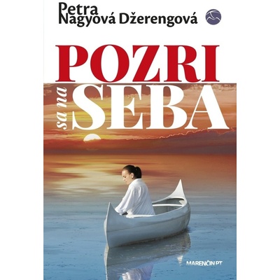 Pozri sa na seba - Petra Nagyová Džerengová