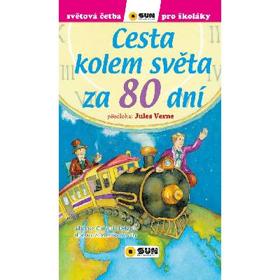 Cesta kolem světa za 80 dní - Světová četba pro školáky - Jules Verne, Consuelo Delgado, Silvina Socolovsky