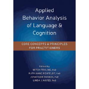 Applied Behavior Analysis of Language and Cognition | Ruth Anne Rehfeldt, Jonathan Tarbox (ISBN: 9781684031375)