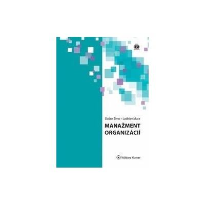 Manažment organizácií - Dušan Šimo; Ladislav Mura