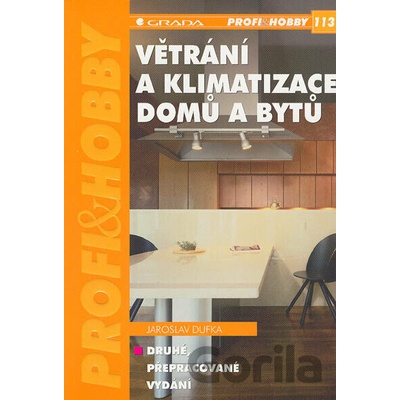 Větrání a klimatizace domů a bytů - Jaroslav Dufka