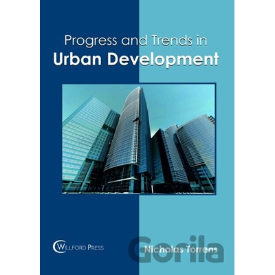 Progress and Trends in Urban Development - Nicholas Torrens