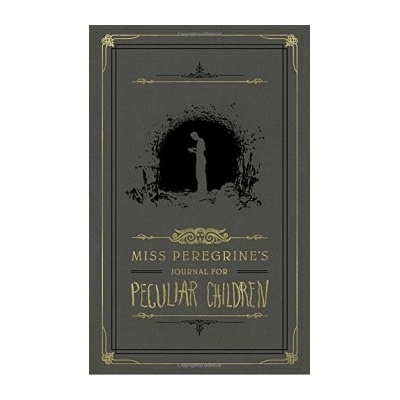 Miss Peregrine's Journal for Peculiar Children Ransom Riggs