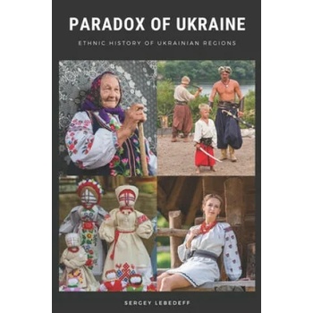 Image 1 of Paradox of Ukraine: Ethnic History of Ukrainian Regions