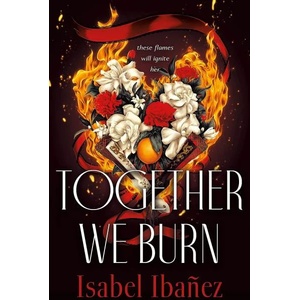 Together We Burn (ISBN: 9781250803351)